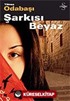 Şarkısı Beyaz