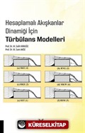 Hesaplamalı Akışkanlar Dinamiği İçin Türbülans Modelleri