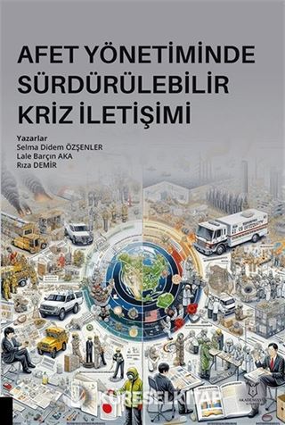 Afet Yönetiminde Sürdürülebilir Kriz İletişimi