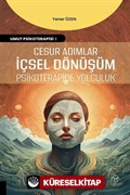 Cesur Adımlar İçsel Dönüşüm Psikoterapide Yolculuk