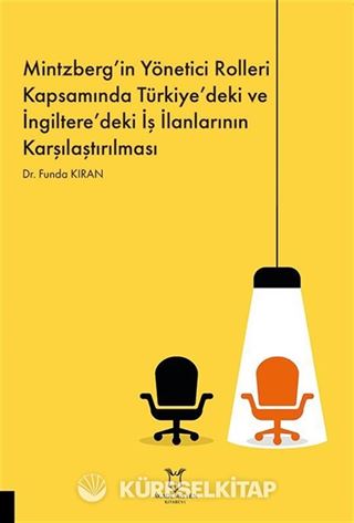 Mintzberg'in Yönetici Rolleri Kapsamında Türkiye'deki ve İngiltere'deki İş İlanlarının Karşılaştırılması