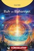 Ruh ve Ruhaniyet
