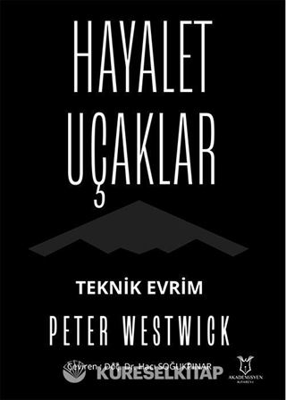 Hayalet Uçaklar Teknik Evrim