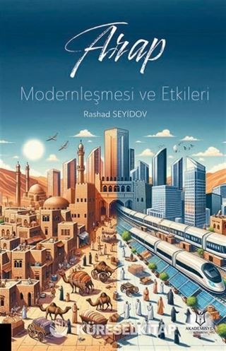 Arap Modernleşmesi ve Etkileri