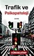 Trafik ve Psikopatoloji