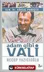 Adam Gibi Vali Recep Yazıcıoğlu
