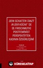 Deın Schatten Tanzt In Der Küche'de (B.Frıschmuth) Postfeminist Perspektiften Kadının Özgürleşimi