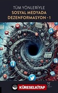Tüm Yönleriyle Sosyal Medyada Dezenformasyon-1