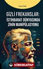 Gizli Frekanslar: İstihbarat Dünyasında Zihin Manipülasyonu