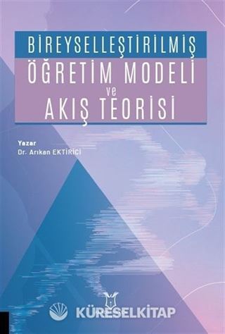 Bireyselleştirilmiş Öğretim Modeli ve Akış Teorisi