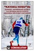 'Kayaklı Koşu' Da Zihinsel Antrenman Düzeyi İle Sporda Kaygı Düzeyi Arasında Bir İlişki Var Mıdır?