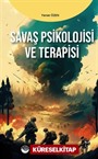 Savaş Psikolojisi ve Terapisi