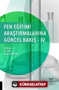 Fen Eğitimi Araştırmalarına Güncel Bakış - 4