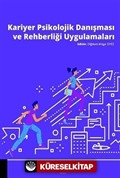 Kariyer Psikolojik Danışması ve Rehberliği Uygulamaları