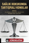 Sağlık Hukukunda Tartışmalı Konular