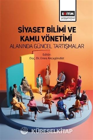 Siyaset Bilimi ve Kamu Yönetimi Alanında Güncel Tartışmalar