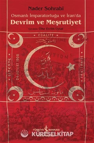 Osmanlı İmparatorluğu ve İran'da Devrim ve Meşrutiyet