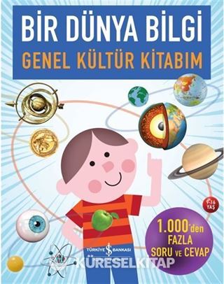 Bir Dünya Bilgi-Genel Kültür Kitabım