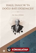 Halil İnalcık'ta Doğu Batı Düşüncesi