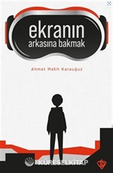 Ekranın Arkasına Bakmak