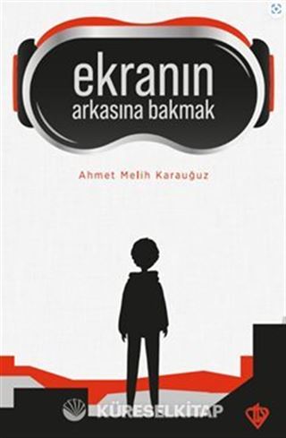 Ekranın Arkasına Bakmak