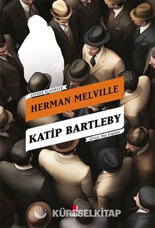Katip Bartleby Bir Wall Street Hikayesi