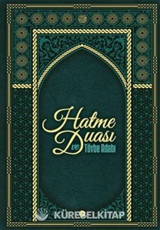 Hatme Duası ve Tövbe Adabı