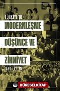 Türkiye'de Modernleşme, Düşünce ve Zihniyet