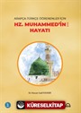 Arapça-Türkçe Öğrenenler için Hz. Muhammed'in (s.a.v) Hayatı (B1-B2)