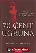 70 Cent Uğruna