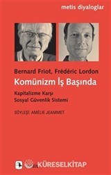 Komünizm İş Başında / Kapitalizme Karşı Sosyal Güvenlik Sistemi