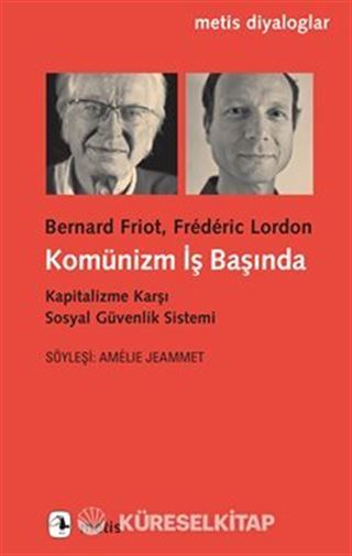 Komünizm İş Başında / Kapitalizme Karşı Sosyal Güvenlik Sistemi