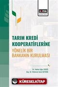 Tarım Kredi Kooperatiflerine Yönelik Bir Bankanın Kurulması