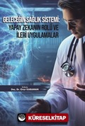 Geleceğin Sağlık Sistemi: Yapay Zekanın Rolü ve İleri Uygulamalar