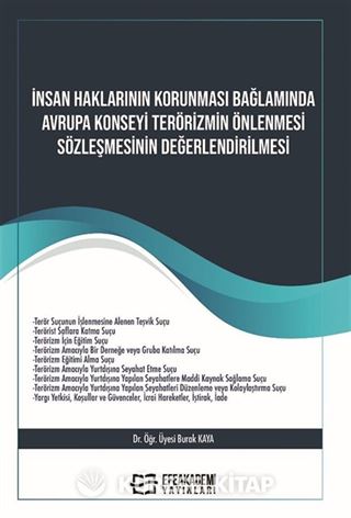 İnsan Haklarının Korunması Bağlamında Avrupa Konseyi Terörizmin Önlenmesi Sözleşmesinin Değerlendirilmesi