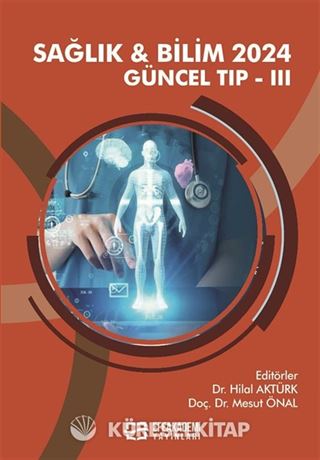 Sağlık - Bilim 2024 Güncel Tıp III