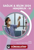 Sağlık - Bilim 2024: Hemşirelik III