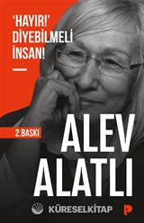 'Hayır!' Diyebilmeli İnsan!