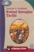 Kutsal Savaşlar Tarihi