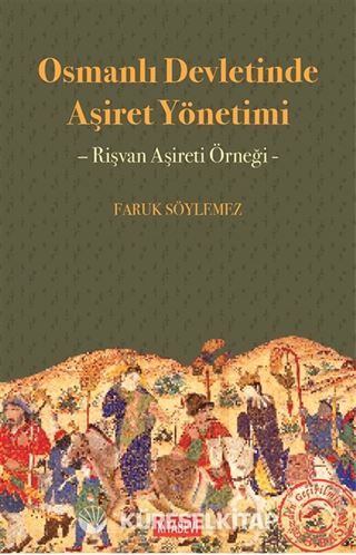 Osmanlı Devletinde Aşiret Yönetimi