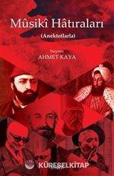 Mûsikî Hatıraları (Anektotlarla)
