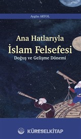 Ana Hatlarıyla İslam Felsefesi