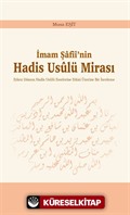 İmam Şafii'nin Hadis Usulü Mirası