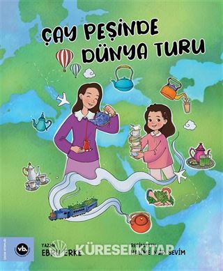Çay Peşinde Dünya Turu