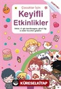 Çocuklar için Keyifli Etkinlikler