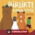 Birlikte Daha İyiyiz