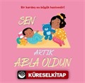 Sen Artık Abla Oldun