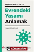 Evrendeki Yaşamı Anlamak Yaşamın Esasları