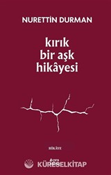 Kırık Bir Aşk Hikayesi