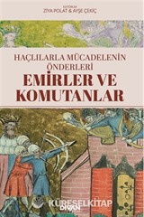 Haçlılarla Mücadelenin Önderleri